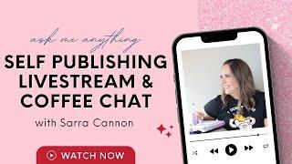 Self Publishing A Book in 2024  LIVE COFFEE CHAT