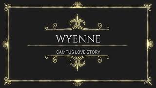 Campus Love Story I Wyenne