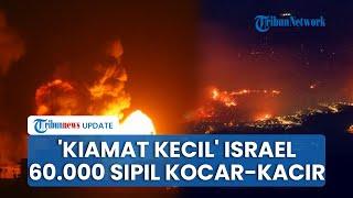 Rangkuman Hamas-Israel Hizbullah Serang Darat Israel 3 Pemukiman Dibakar 60 Ribu Sipil Terancam