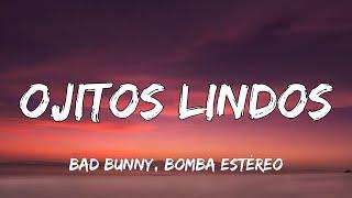 Bad Bunny Bomba Estéreo - Ojitos Lindos LetraLyrics