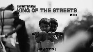 EMIWAY - KING OF THE STREETS  Intro  OFFICIAL MUSIC VIDEO  #KOTS