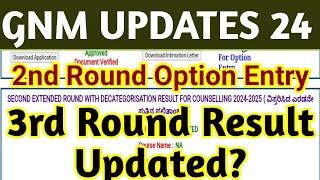 GNM 2nd Round Option Entry Updates 2024 l GNM Counseling Updates Karnataka 2024