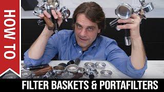 How To Espresso Filter Baskets and Portafilters