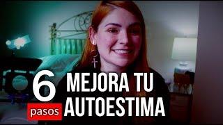 Como mejorar tu Autoestima para siempre en 6 pasos Autoestima  Regina Carrot