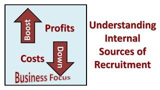 Understanding Internal Sources of Recruitment