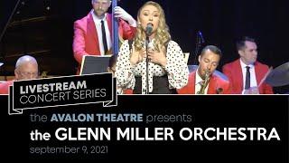 The Glenn Miller Orchestra LIVE at the Avalon Theatre