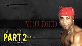 Dark Souls You Died Meme Compilation Part 2