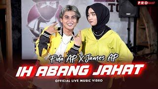 Fida AP X James AP - Ih Abang Jahat Aku Tuh Cinta Berat Official Music Video  Live Version