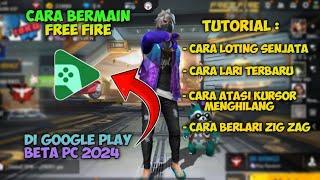 TUTORIAL BERMAIN FREE FIRE DI LAPTOP DI GOOGLE PLAY PC 2024