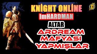 lmHARDMAN - ALTAR Ardreamda Farm Atarken Wolfsburg Slotuna Geliyor - ŞAŞIRDIK MI?  Knight Online