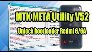 MTK META Utility V52 Unlock bootloader Redmi 6A