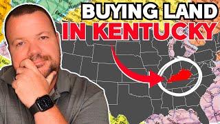 BUYING LAND in KENTUCKY-Is it WORTH It?