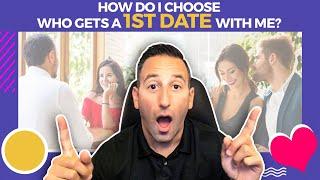 How Do I Choose Who Gets a First Date with Me