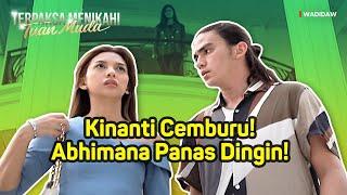 Kinanti Ngambek Cemburu Liat Abhimana Selingkuh  Wadidaw  Eps 51