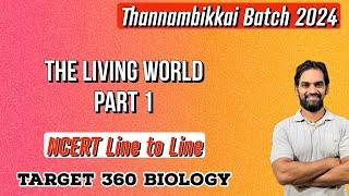 The Living World  Part 1  NCERT line to Line  Thannambikkai Batch 2024