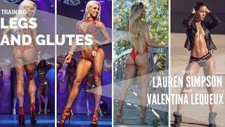 TRAINING LEGS AND GLUTES WITH LAUREN SIMPSON & VALENTINA LEQUEUX