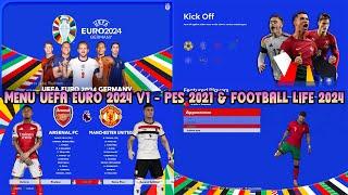 MENU UEFA EURO 2024 V1 - PES 2021 & FOOTBALL LIFE 2024