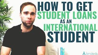 How to Get Student Loans as an International Student