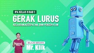 KELAJUAN KECEPATAN DAN PERCEPATAN  GERAK LURUS  IPA KELAS 8