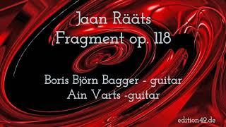 Jaan Rääts Fragment op 118 Boris Björn Bagger Ain Varts guitar