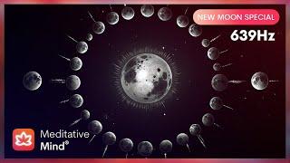 639 Hz  New MOON Meditation  Manifest LOVE  Miracle Tone of Love & Harmony  Pure Tone Frequency