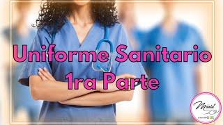 #75 UNIFORME SANITARIO DAMA 1RA PARTE PATRÓN Y CORTE