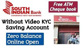 without video kyc bank account opening zero balance online 2024  South Indian bank account online