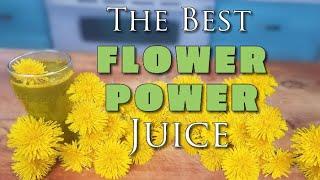 DANDELION FLOWER JUICE - 115x Better Than the Roots & Leaves