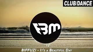 BIFFUZI - It’s a Beautiful Day  FBM