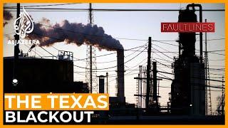 The Texas Blackout  Fault Lines