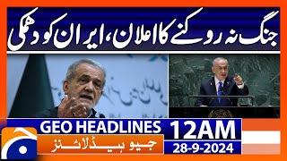 Israels big announcement threat to Iran  Geo News 12 AM Headlines  28th Sept 2024