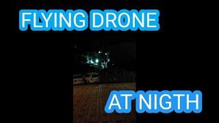 DRONE FLYING AT NIGHT TIME
