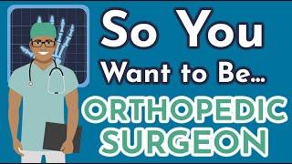 So You Want to Be an ORTHOPEDIC SURGEON Ep. 7