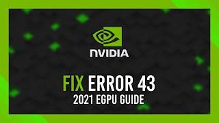 Nvidia eGPU How to Fix Code 43 Error  Easiest guide