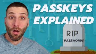 What are Passkeys?  Are Passwords Dead?  A Security Expert Explains