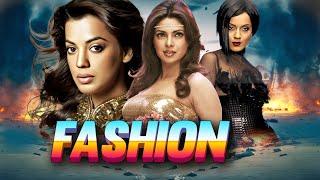 Fashion  Superhit Bollywood Hindi Movie  Priyank Chopra Best Movie  Kangana Ranaut