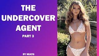 The Undercover Agent - A TGTF Caption ┃Part 3