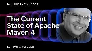 The Current State of Apache Maven 4