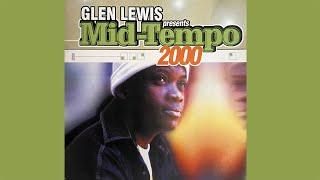 Glen Lewis Presents Mid-Tempo 2000  Throwback 17 - Compilation