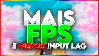 Como ter MAIS FPS e MENOS INPUT LAG em QUALQUER JOGO