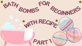 Very Basic Bath Bomb Recipe and Technique for Beginners