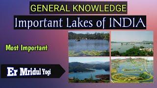 Important Lakes of India  General Knowledge  Er Mridul Yogi