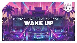 PJONAX Swae Boy Maskaters - Wake Up