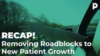 2022 ICCMO Removing Roadblocks to New Patient Growth recap video