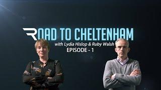 Road to Cheltenham - Episode 1 - Racing TV