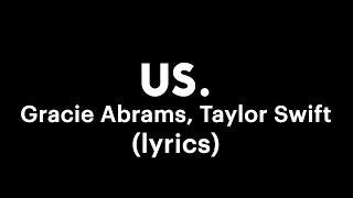 Gracie Abrams Taylor Swift - us. lyrics