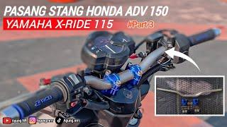 Pasang Stang Honda ADV 150 Di Yamaha X-ride 115  Restorasi & Modifikasi Yamaha X-ride #part3