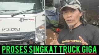 Proses Singkat Modif Truck Giga Dari Awal Sampai Akhir