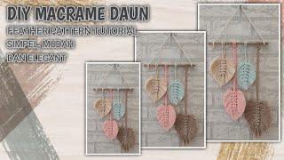 TUTORIAL MACRAME DAUN  DIY MACRAME FEATHERLEAF  FEATHER PATTERN TUTORIAL