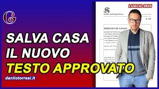 SALVA CASA  il NUOVO TESTO approvato in corso di conversione del DL 69 del 2024  ultime notizie